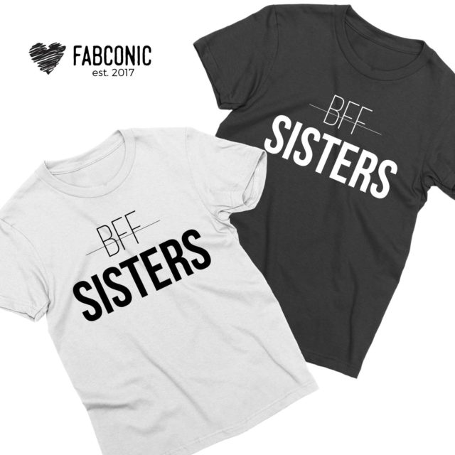 BFF Sisters Shirts, Best Friends Shirts, Best Friends Gift