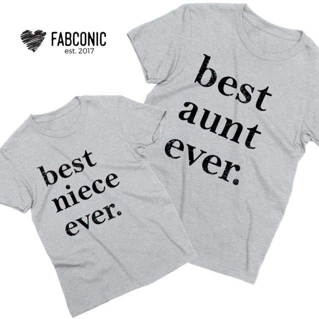 Best Aunt Ever Best Niece Ever, Aunt Niece Shirts, Matching Family Shirts