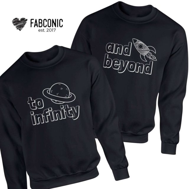 To Infinity and Beyond Sweatshirts, Couple Matching Sweatshirts, Couples Gift