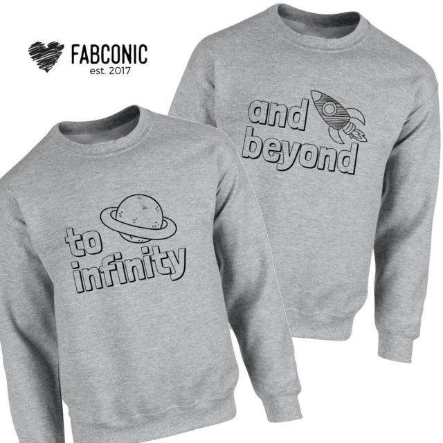 To Infinity and Beyond Sweatshirts, Couple Matching Sweatshirts, Couples Gift