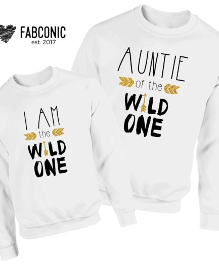 Auntie Niece Sweatshirts, Auntie of the Wild One, I am the Wild One, Family Sweatshirts