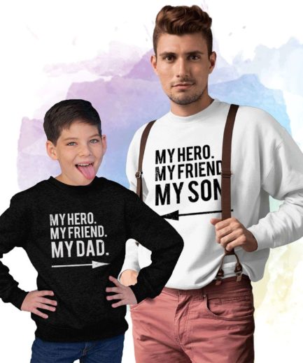 Gift for Dad, My Hero My Dad, My Hero My Son, Family Matching Sweatshirts