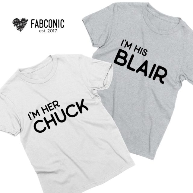 Her Chuck His Blair, Couple Shirts, Funny His Hers Shirts