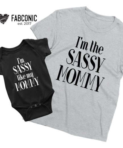 Funny Mother's Day Shirts, I'm Sassy Like My Mommy, I'm the Sassy Mommy