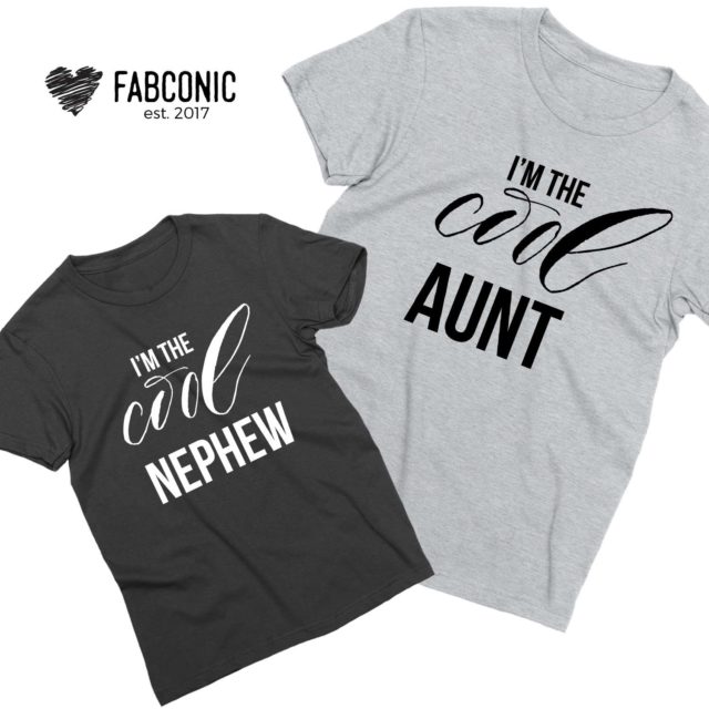 Aunt Nephew Shirts, I'm the Cool Aunt, I'm the Cool Nephew, Family Shirts