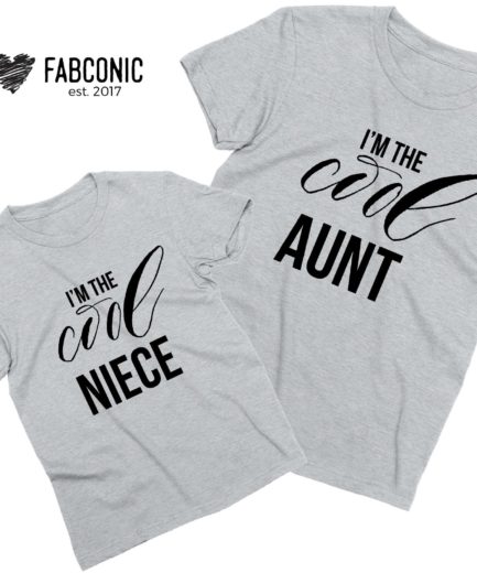 Aunt Niece Matching Shirts, I'm the Cool Aunt, I'm the Cool Niece, Family Shirts