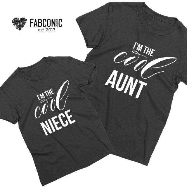 Cool Aunt Cool Niece Shirts, I'm the Cool Aunt, I'm the Cool Niece, Family Shirts