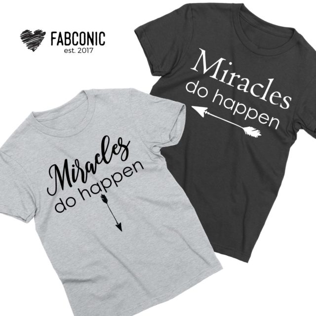Miracles Do Happen Shirts, Couple Shirts, Pregnancy announcement shirts