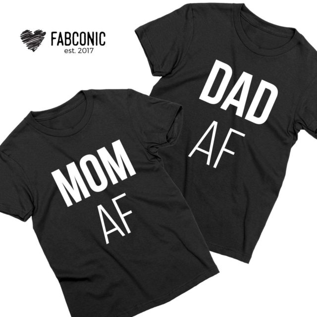 Mom AF Dad AF Shirts, Funny Parents Gift, Mother & Father Shirts