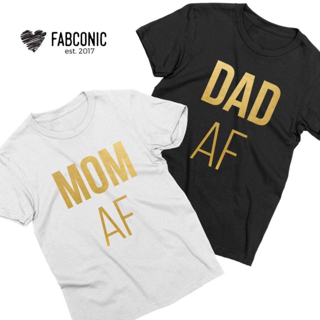 Mom AF Dad AF Shirts, Funny Parents Gift, Mother & Father Shirts