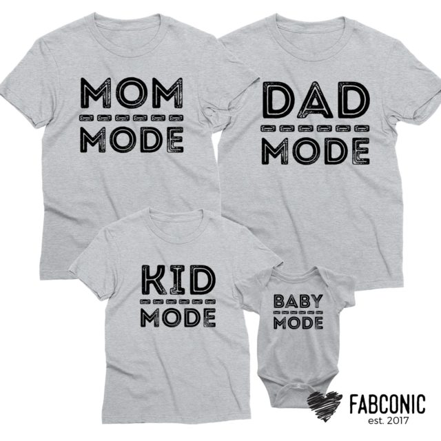Dad Mode Mom Mode Baby Mode, Mom Dad Baby Family Shirts
