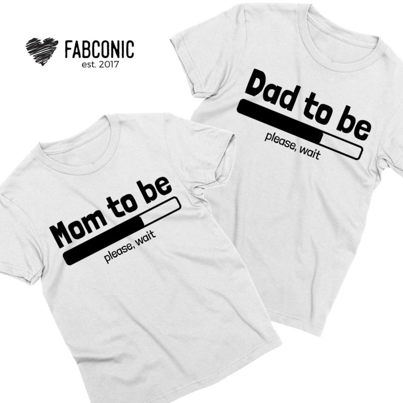 Pregnancy Announcement Shirts, Loading Mom To Be, Dad To Be