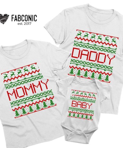 Ugly Christmas Family Shirts, Mommy Daddy Baby, Family Shirts