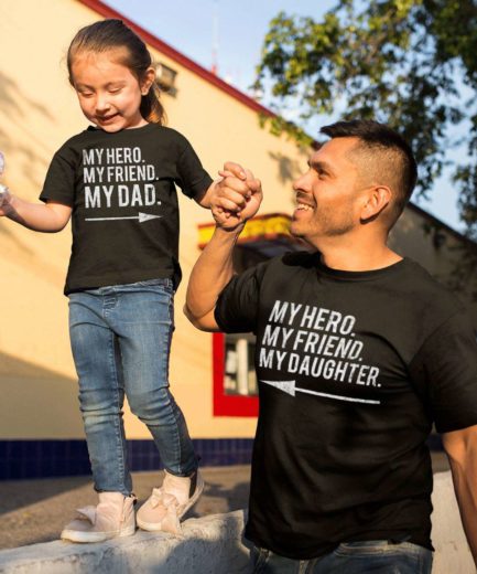 Dad Daughter Shirts, My Hero My Friend My Dad, My Hero My Friend My Daughter