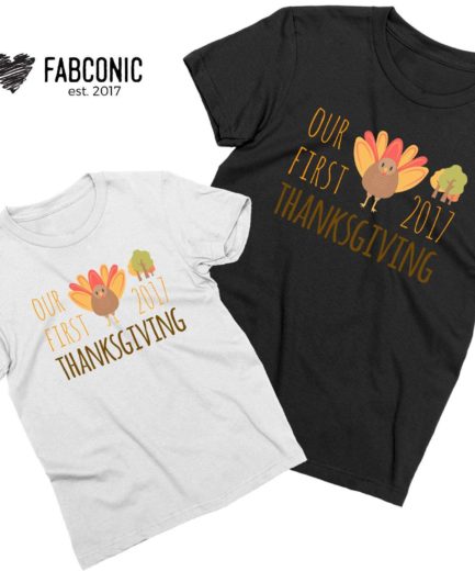 Our First Thanksgiving, Thanksgiving Family Shirts, Thanksgiving Outfit