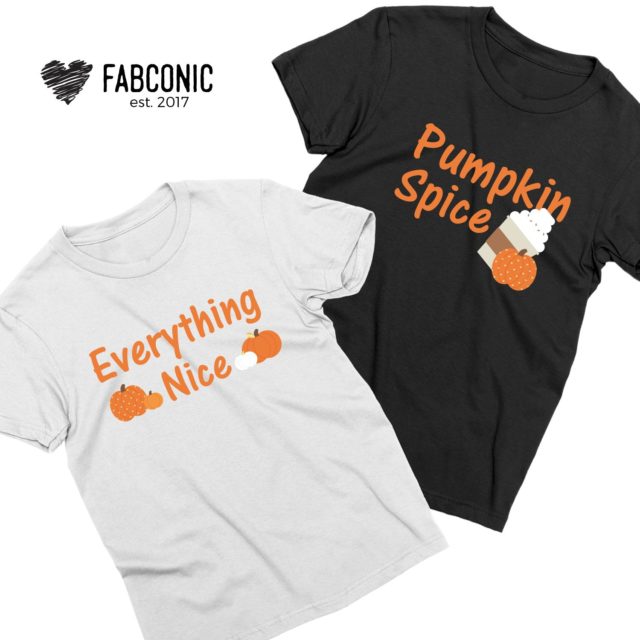 Couple Thanksgiving Shirts, Pumpkin Spice and Everything Nice
