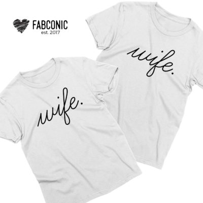 Lesbian Couple Shirts, Wife and Wife, Matching Lesbian Shirts