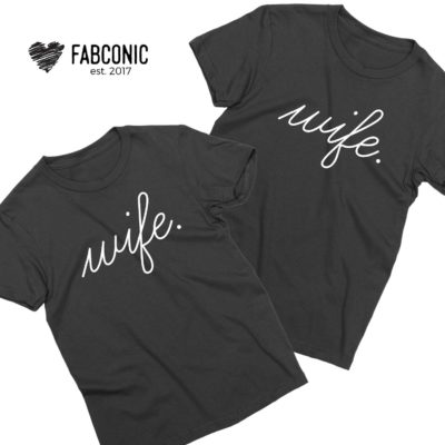 Lesbian Couple Shirts, Wife and Wife, Matching Lesbian Shirts