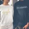 Husband Wife Matching Sweatshirts, Couple Sweatshirts, Gift for Couples