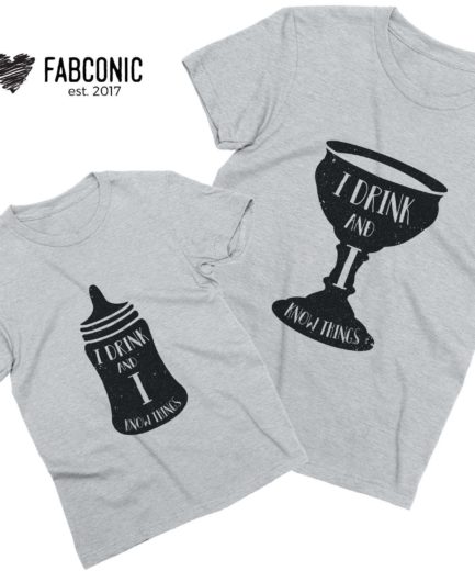 I drink and I know things Shirt, GOT Matching Mother & Kid Shirts