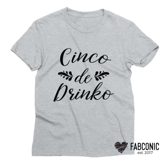 Cinco de Drinko Shirt, Cinco de Mayo Shirt, Day Drinking Shirts, Funny Women's Shirt