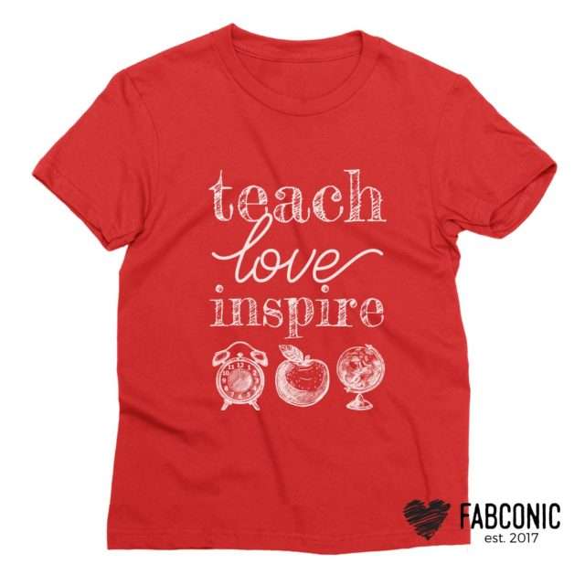 Teach Love Inspire Shirt, Teacher Shirt, Back to School Shirts
