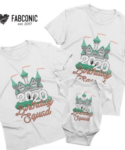 Birthday Squad Shirts, Castle, Birthday Squad 2020, Matching Family Shirts