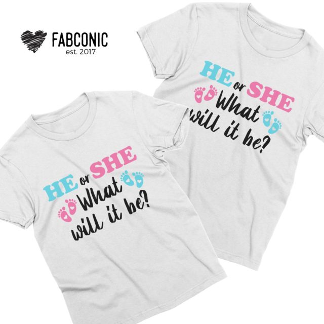 Gender Reveal Shirts, He or She What Will It Be, Pregnancy Announcement Shirt
