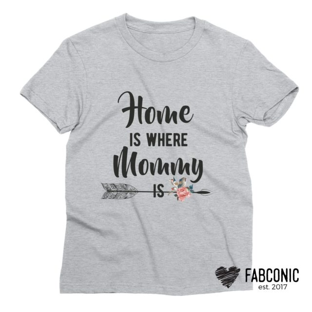 Kids Mothers Day Shirt, Home is Where Mommy Is Shirt, Family Shirts
