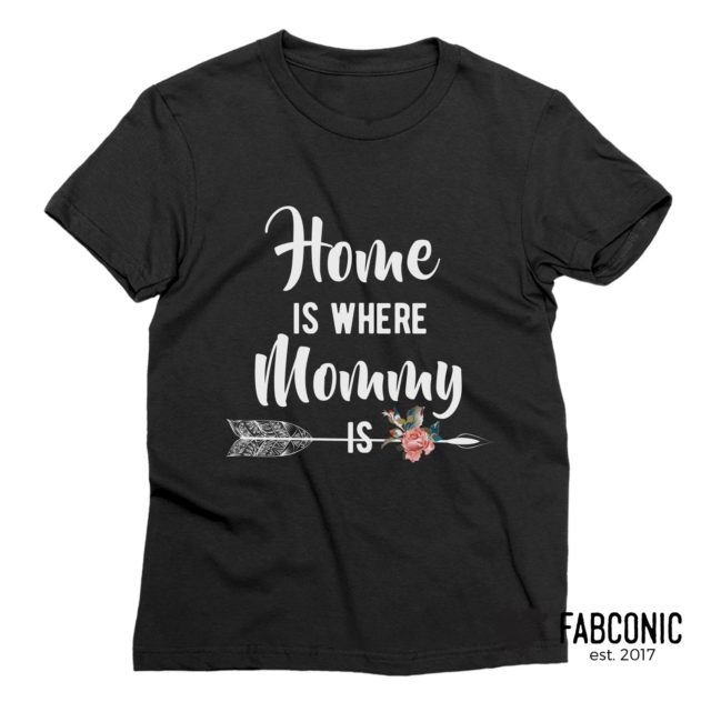 Kids Mothers Day Shirt, Home is Where Mommy Is Shirt, Family Shirts