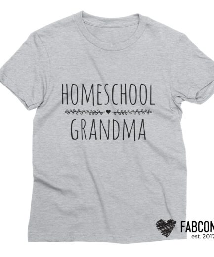 Homeschool Grandma Shirt, Homeschooler, Grandparents Shirts