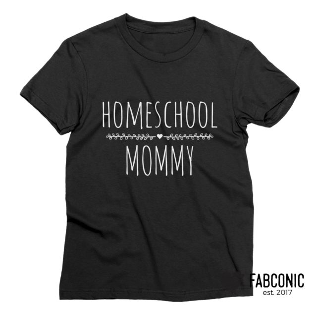 Homeschool Mom Shirt, Funny Homeschool Mom Gift, Family Shirts