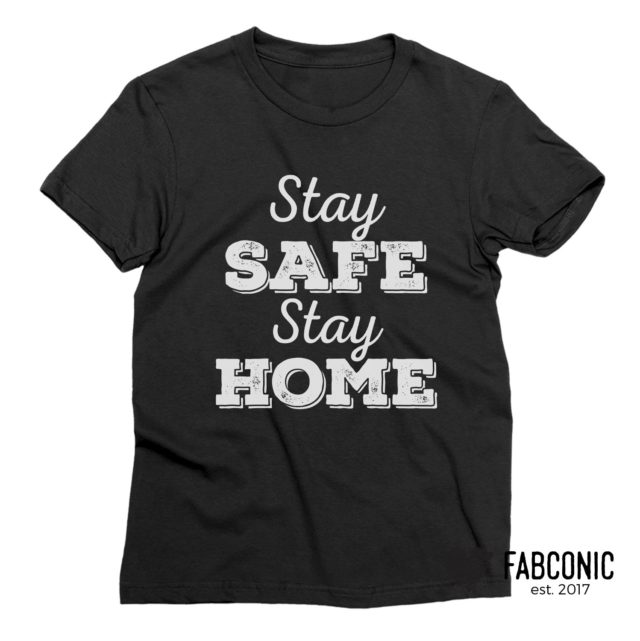 Social Distance Shirt, Stay Safe Stay Home Shirt, Self Isolating T-Shirt